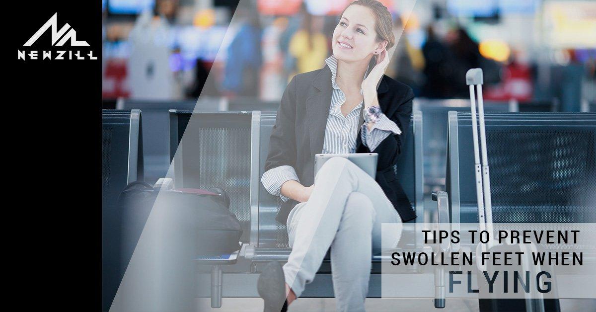 Tips to Prevent Swollen Feet When Flying - NEWZILL