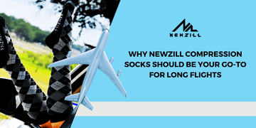 Why Newzill Compression Socks Should Be Your Go-To for Long Flights - NEWZILL